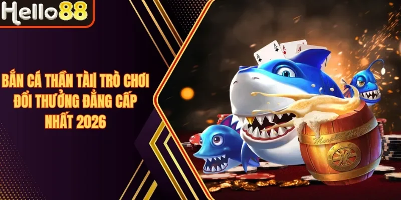 Bắn Cá Thần Tài