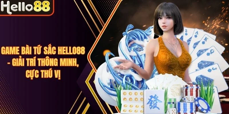 Game Bài Tứ Sắc Hello88