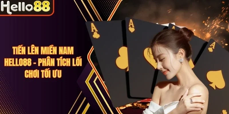 Tiến Lên Miền Nam Hello88